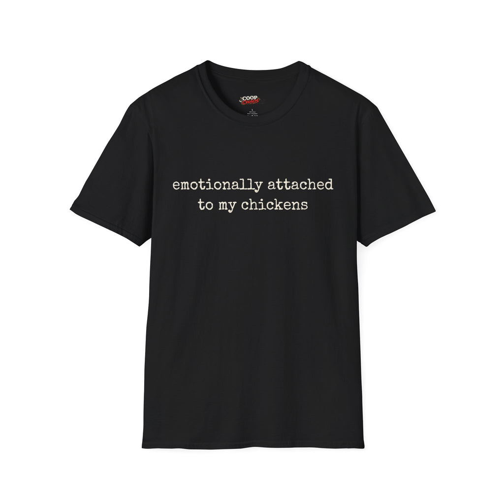 Attached to My Chickens T-Shirt