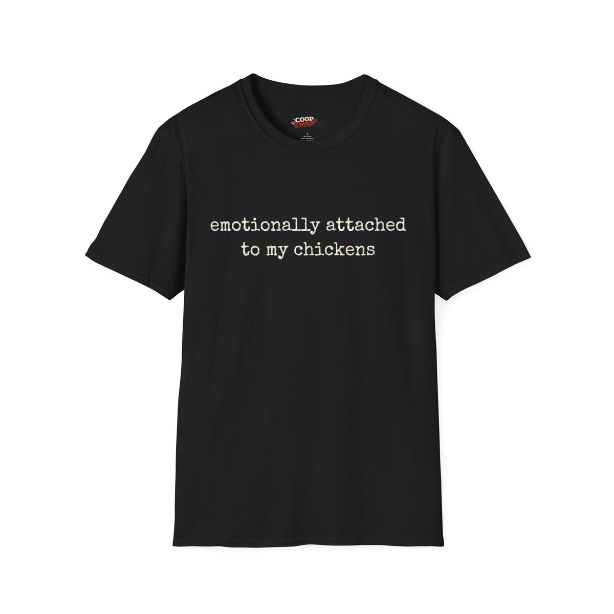 Attached to My Chickens T-Shirt