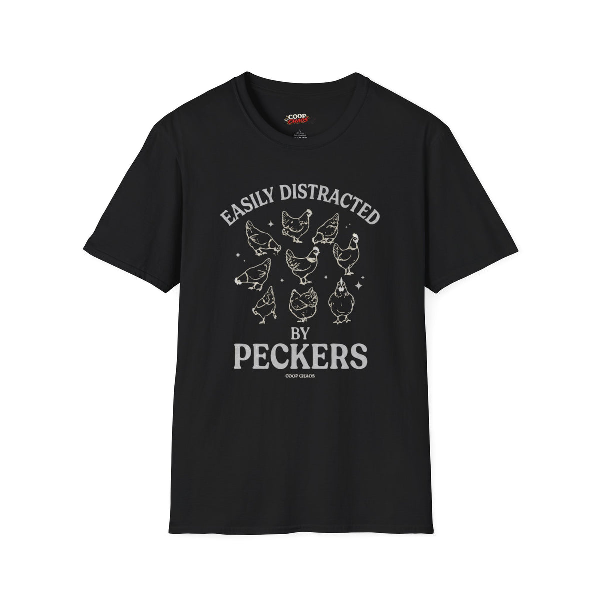 "Easily Distracted by Peckers" T-Shirt