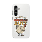 "What's Up Chicken Butt" Funny Retro Chicken Protective Case