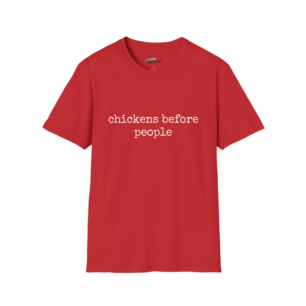 Chickens Before People T-Shirt