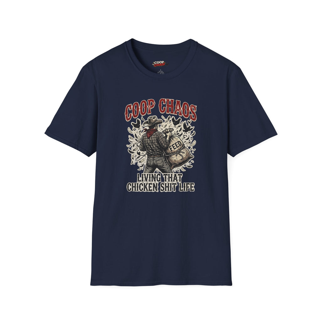 "Living That Chicken Sh*t Life" T-Shirt