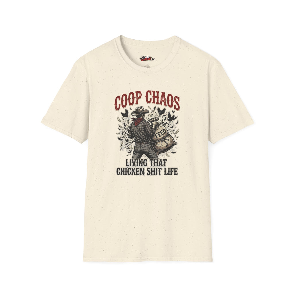 "Living That Chicken Sh*t Life" T-Shirt