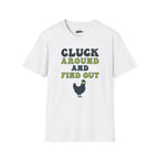 Cluck Around T-Shirt