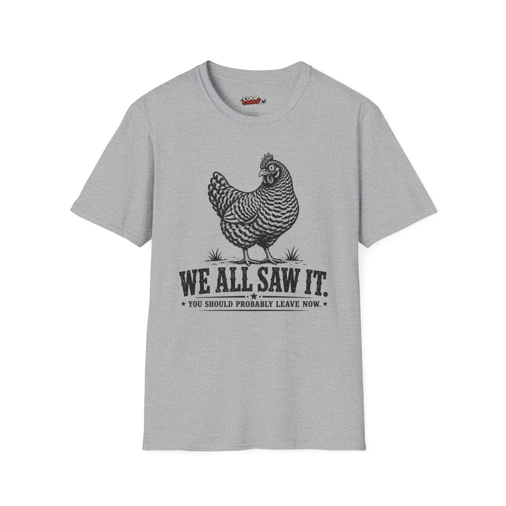 We All Saw It T-Shirt