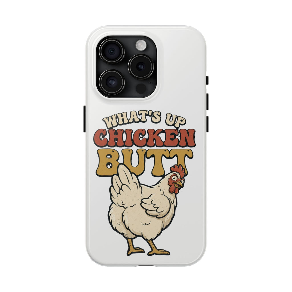 "What's Up Chicken Butt" Funny Retro Chicken Protective Case