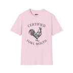 Certified Fowl Mouth T‑Shirt
