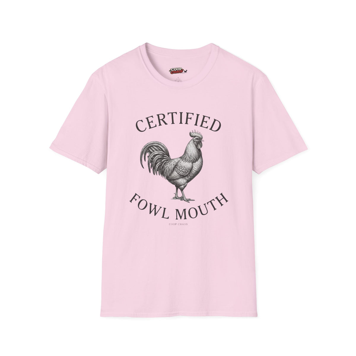 Certified Fowl Mouth T‑Shirt