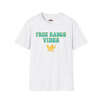 Free Range Vibes T-Shirt