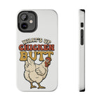"What's Up Chicken Butt" Funny Retro Chicken Protective Case