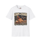 Coop Chaos T-Shirt — Support your local egg dealer