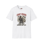 "Living That Chicken Sh*t Life" T-Shirt