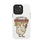 "What's Up Chicken Butt" Funny Retro Chicken Protective Case