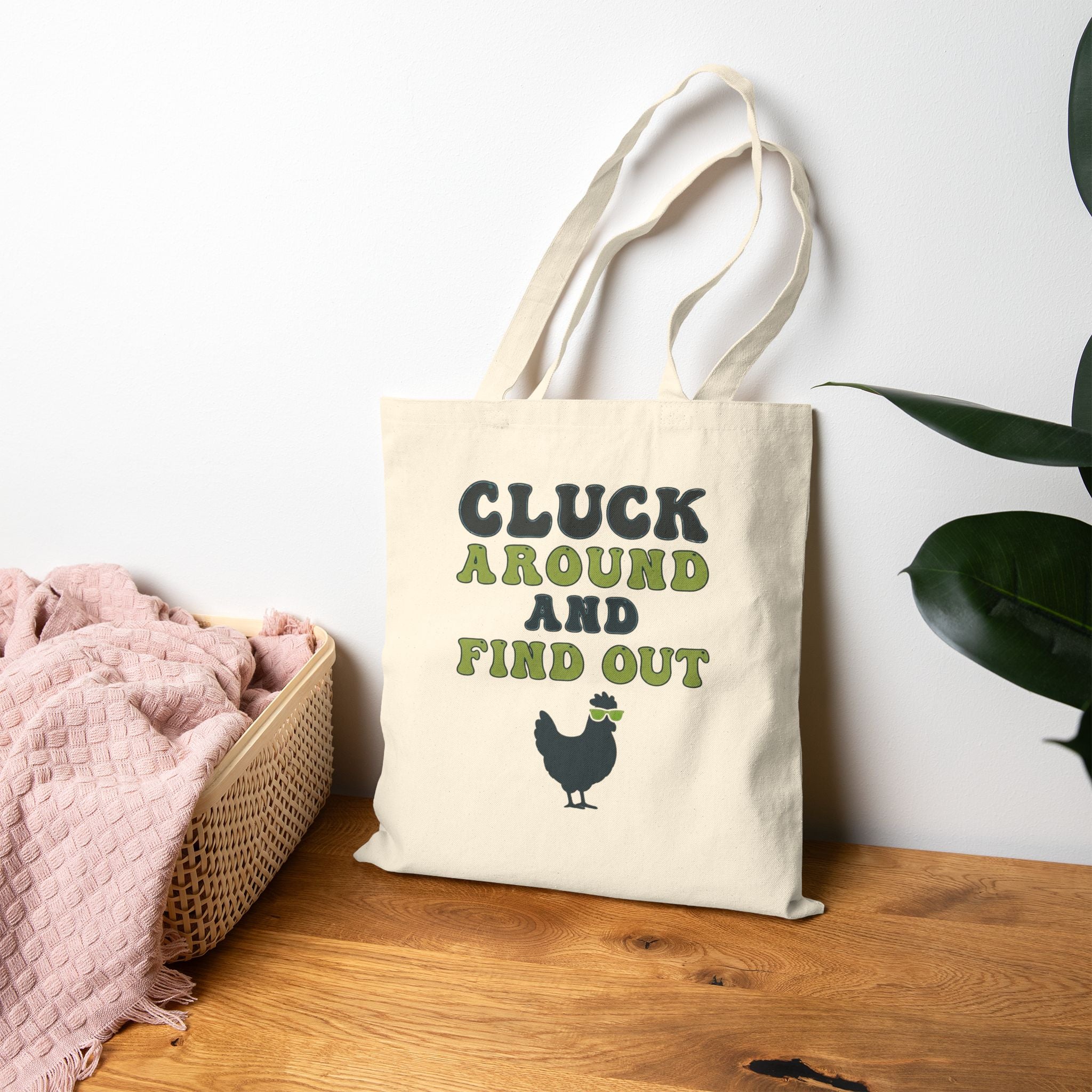 Canvas Tote — "Cluck Around and Find Out" Chicken Humor Grocery Bag