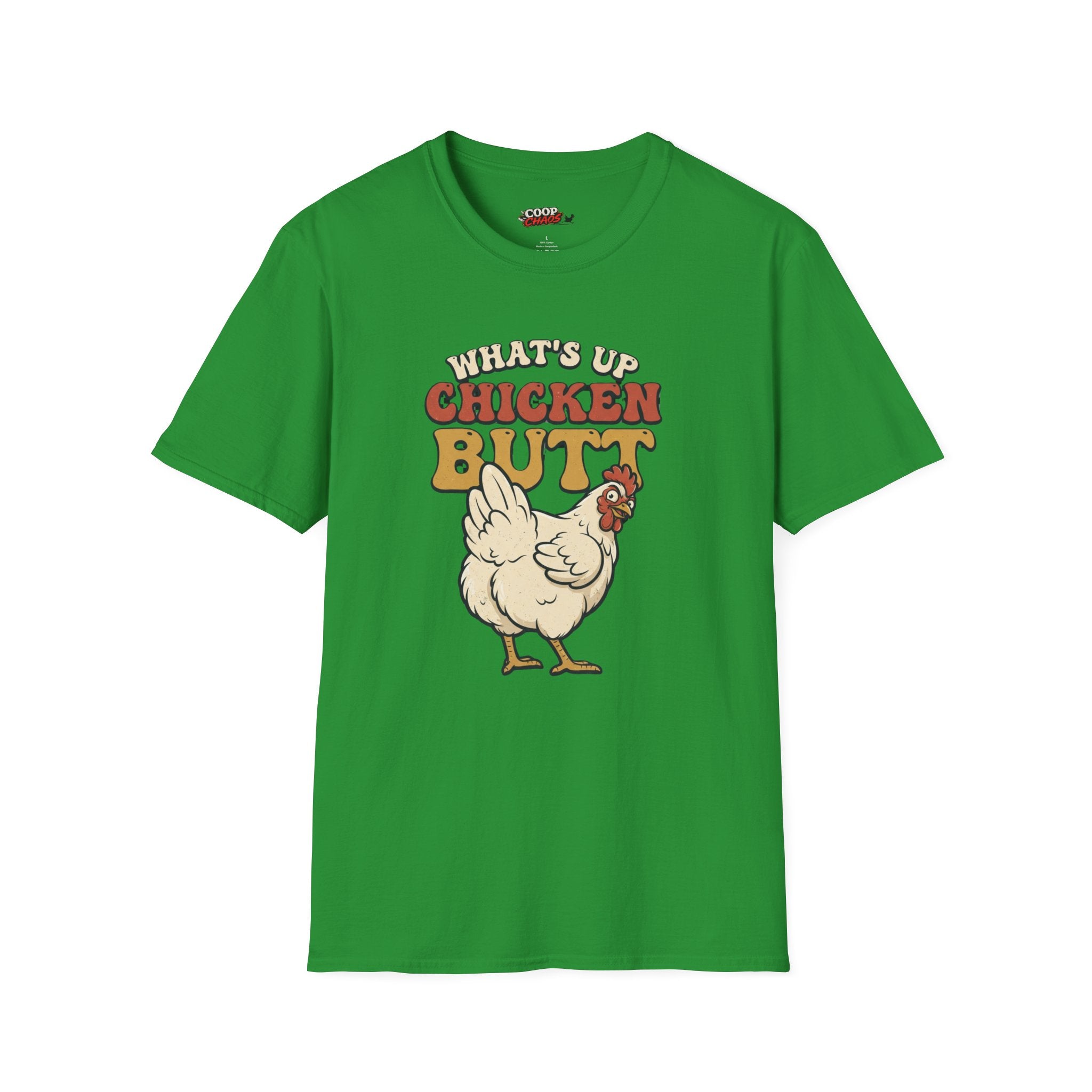 What’s Up Chicken Butt T-Shirt