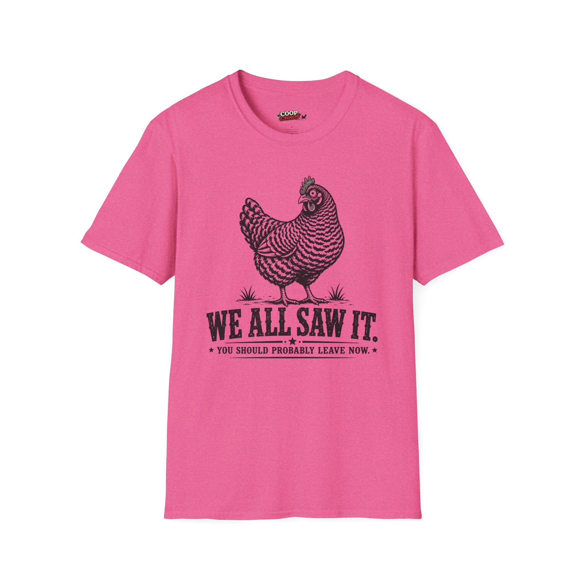 We All Saw It T-Shirt