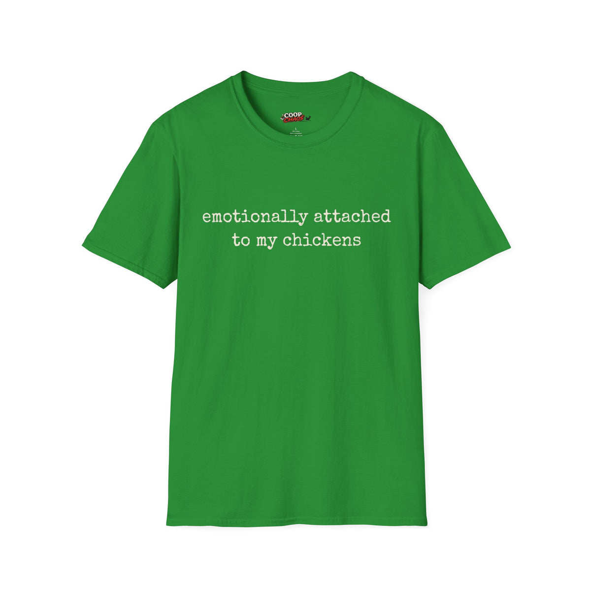 Attached to My Chickens T-Shirt
