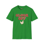 Cluck Off T-Shirt