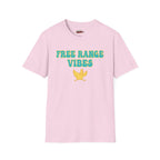Free Range Vibes T-Shirt