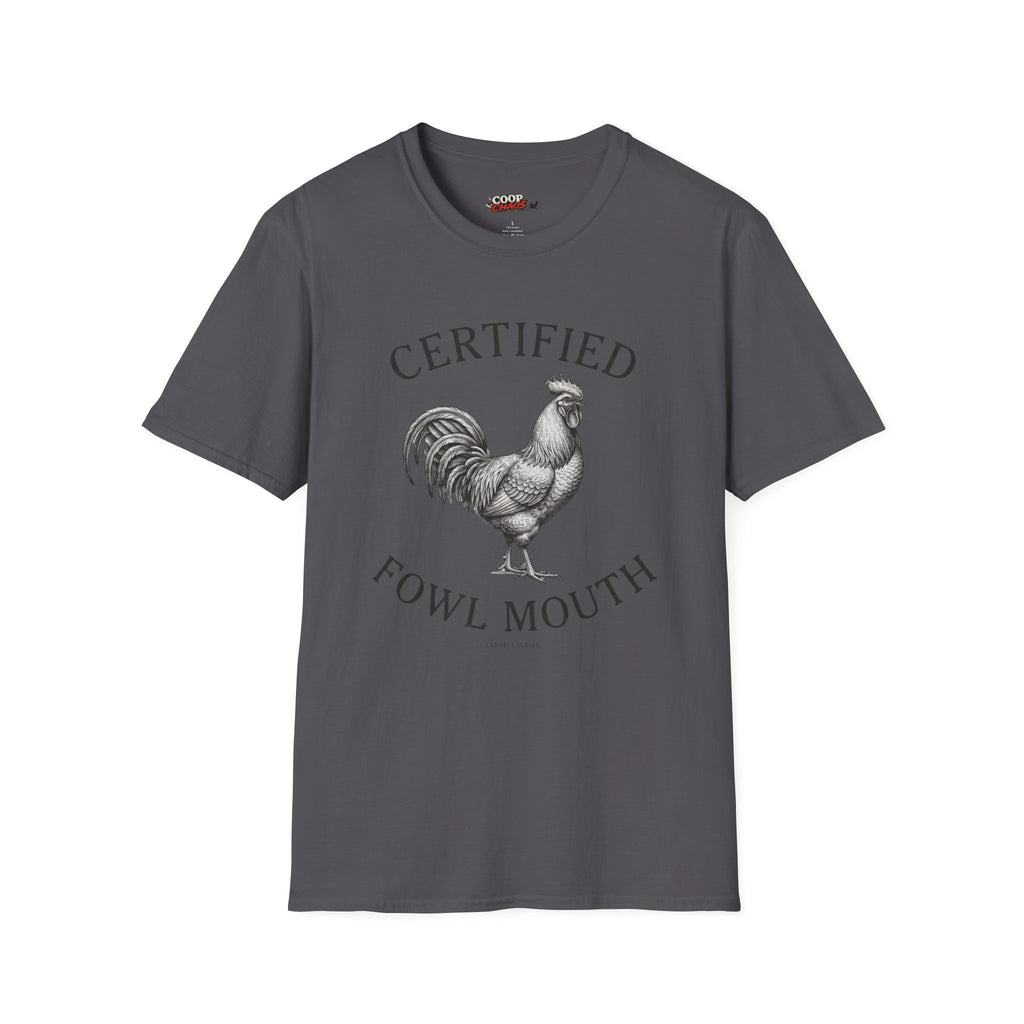 Certified Fowl Mouth T‑Shirt