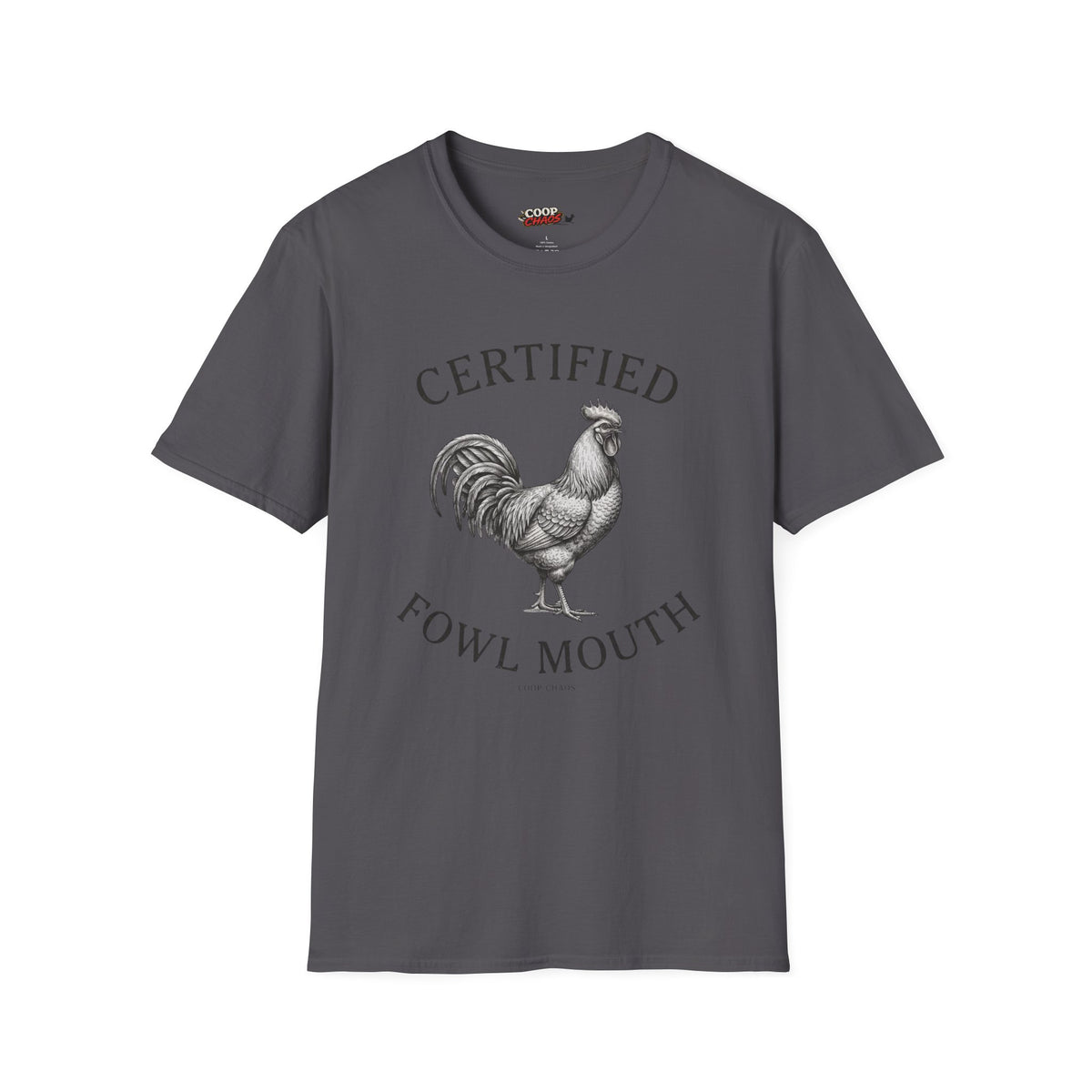 Certified Fowl Mouth T‑Shirt