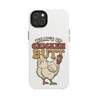 "What's Up Chicken Butt" Funny Retro Chicken Protective Case