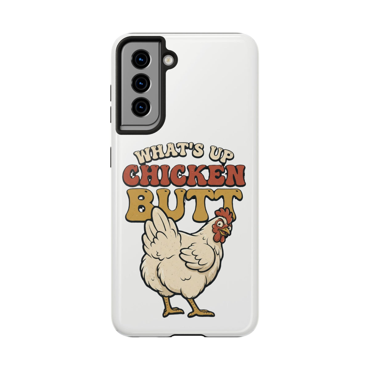 "What's Up Chicken Butt" Funny Retro Chicken Protective Case