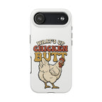 "What's Up Chicken Butt" Funny Retro Chicken Protective Case