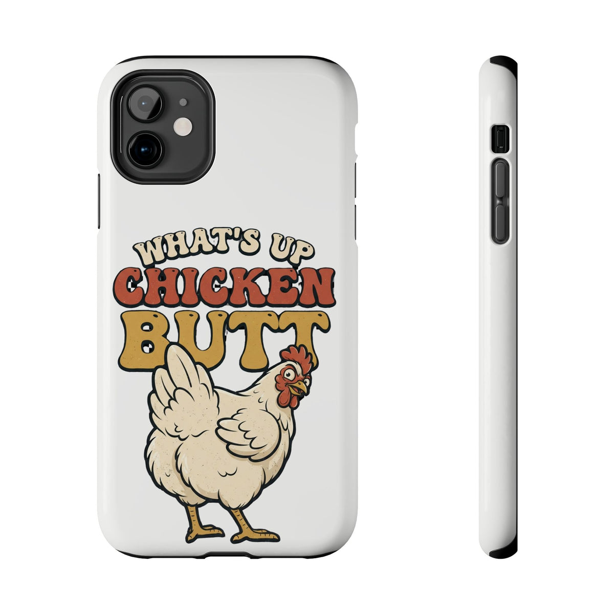 "What's Up Chicken Butt" Funny Retro Chicken Protective Case