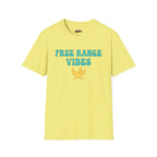Free Range Vibes T-Shirt