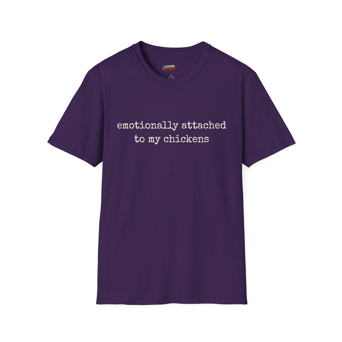 Attached to My Chickens T-Shirt