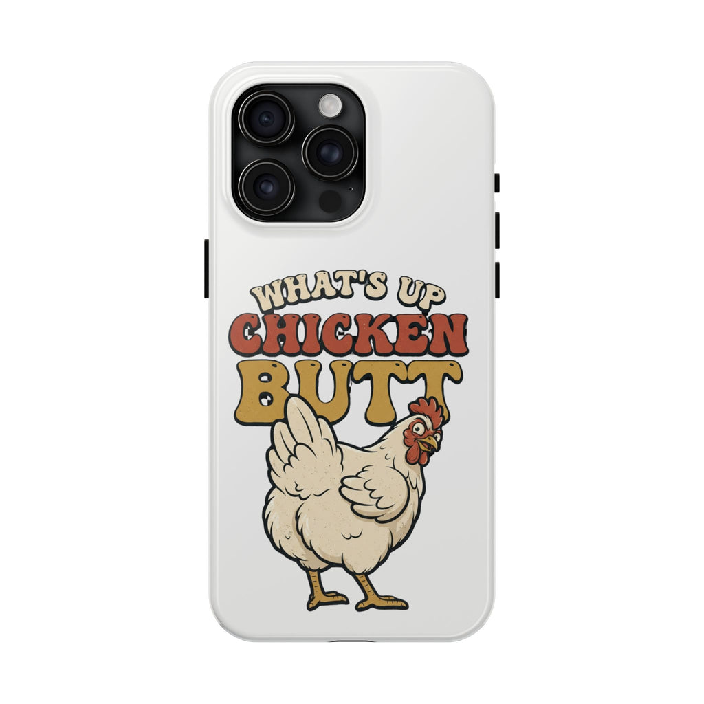 "What's Up Chicken Butt" Funny Retro Chicken Protective Case