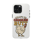 "What's Up Chicken Butt" Funny Retro Chicken Protective Case