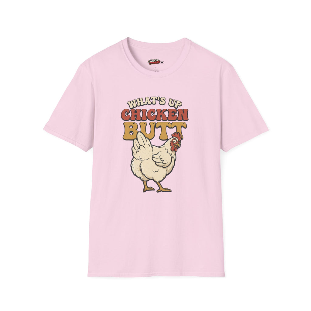 What’s Up Chicken Butt T-Shirt
