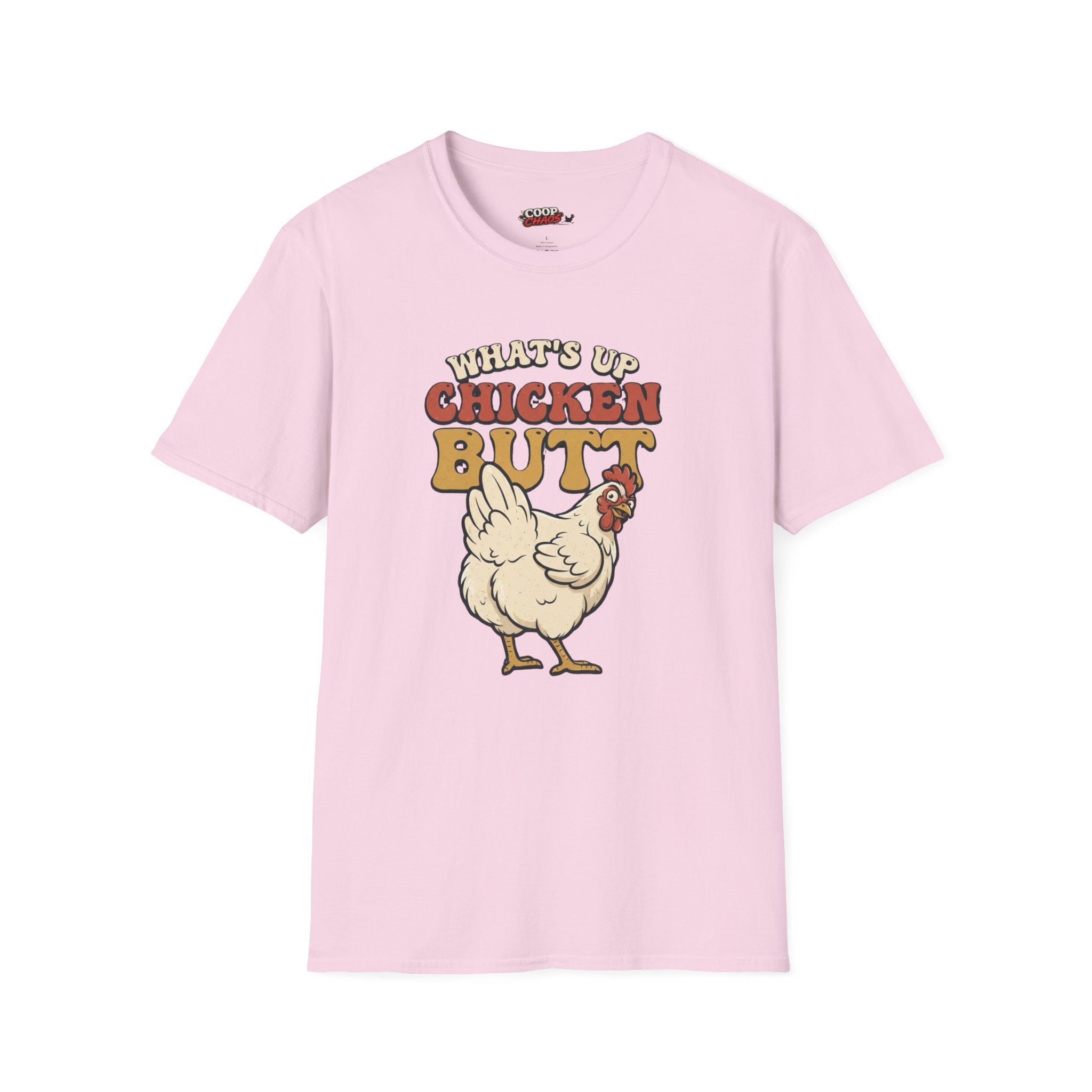 What’s Up Chicken Butt T-Shirt