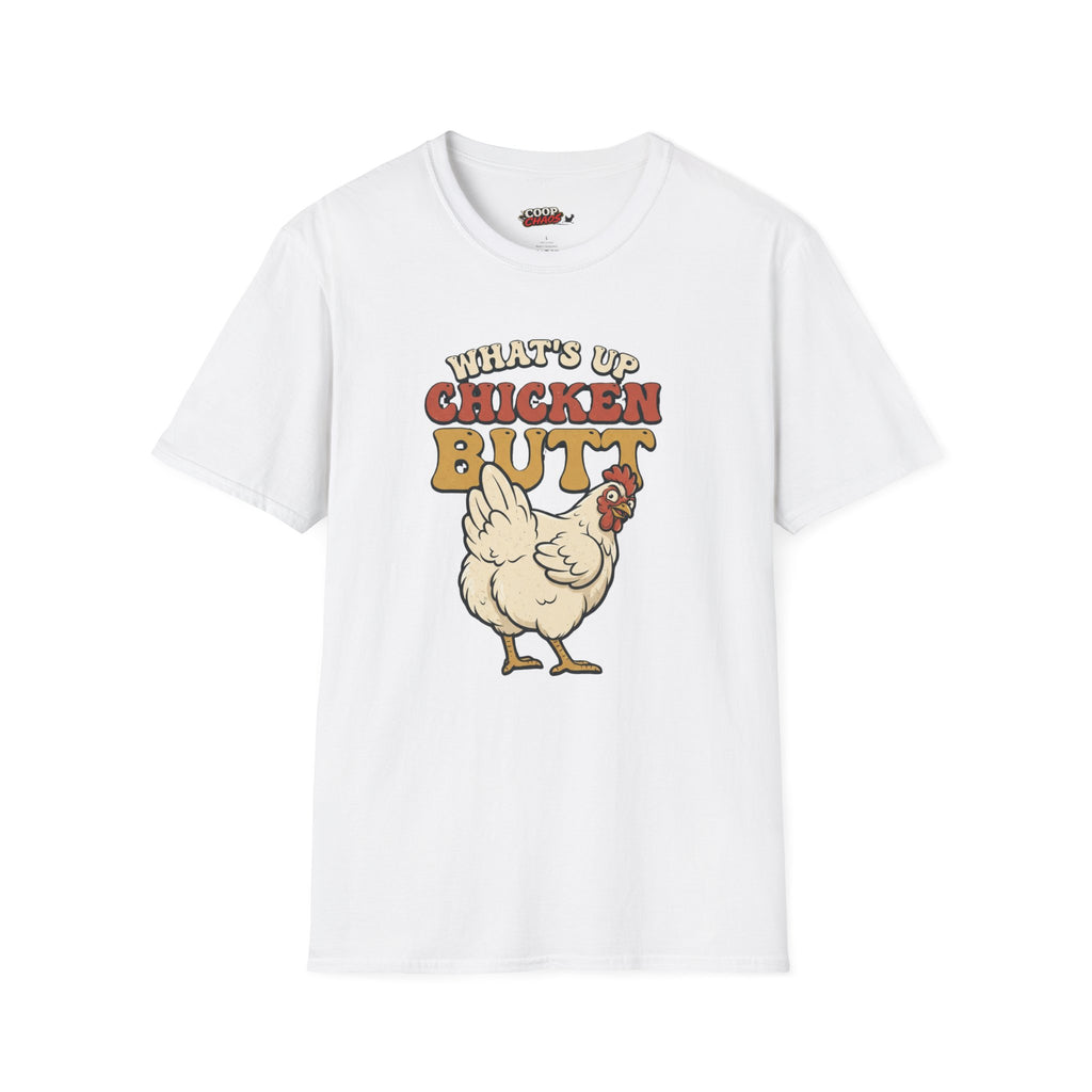 What’s Up Chicken Butt T-Shirt