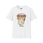What’s Up Chicken Butt T-Shirt