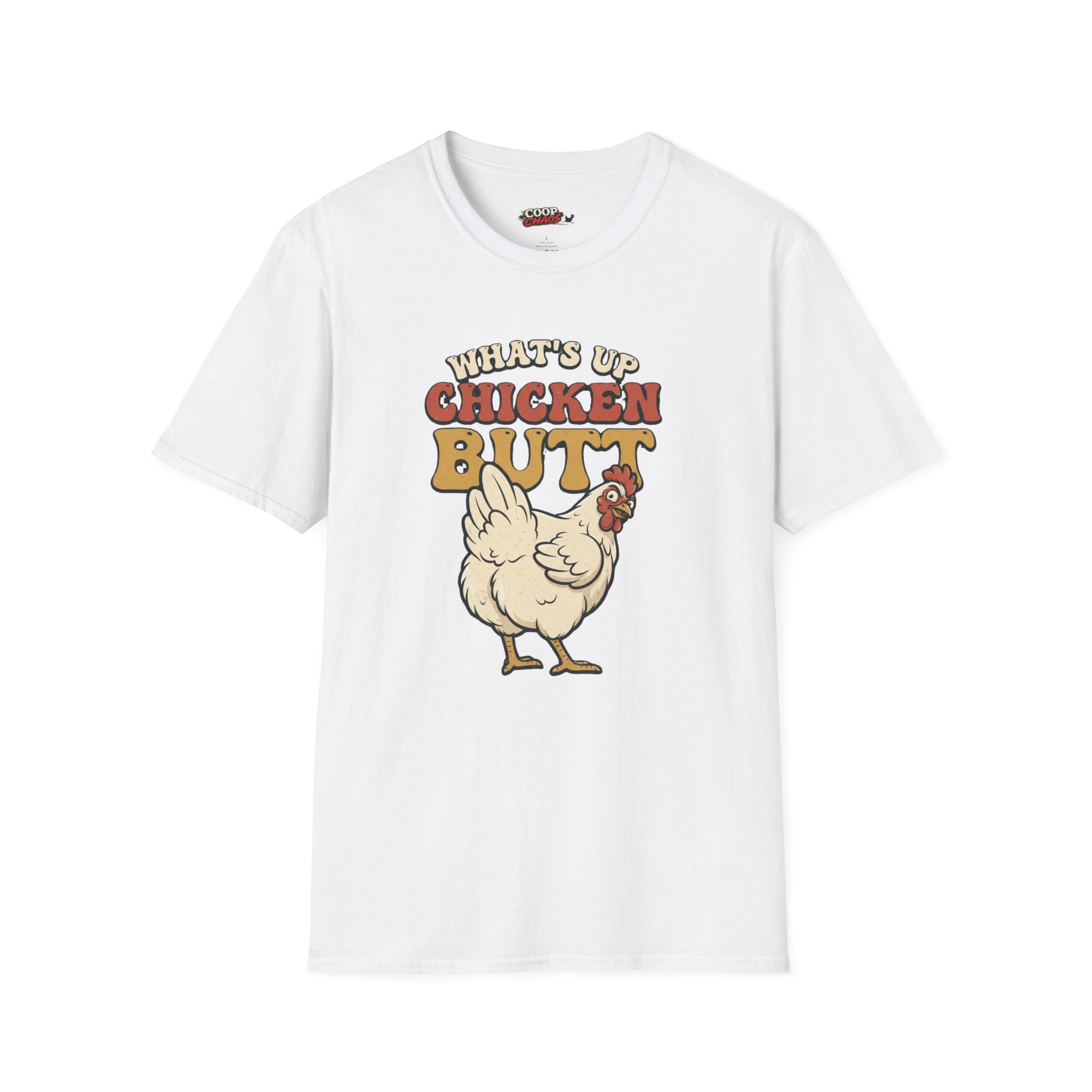 What’s Up Chicken Butt T-Shirt