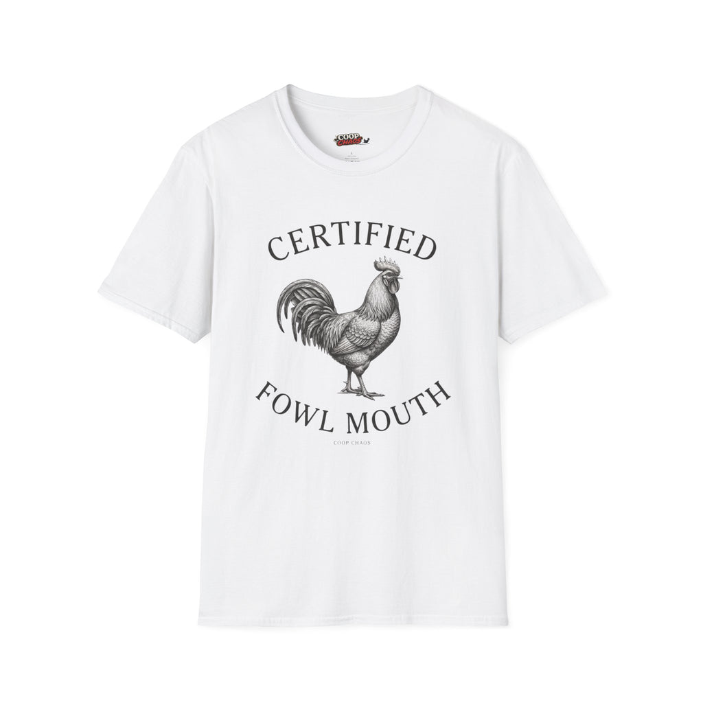 Certified Fowl Mouth T‑Shirt