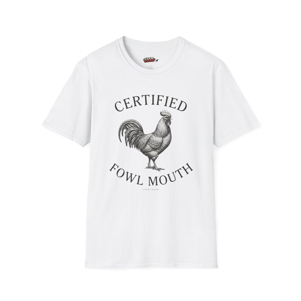 Certified Fowl Mouth T‑Shirt