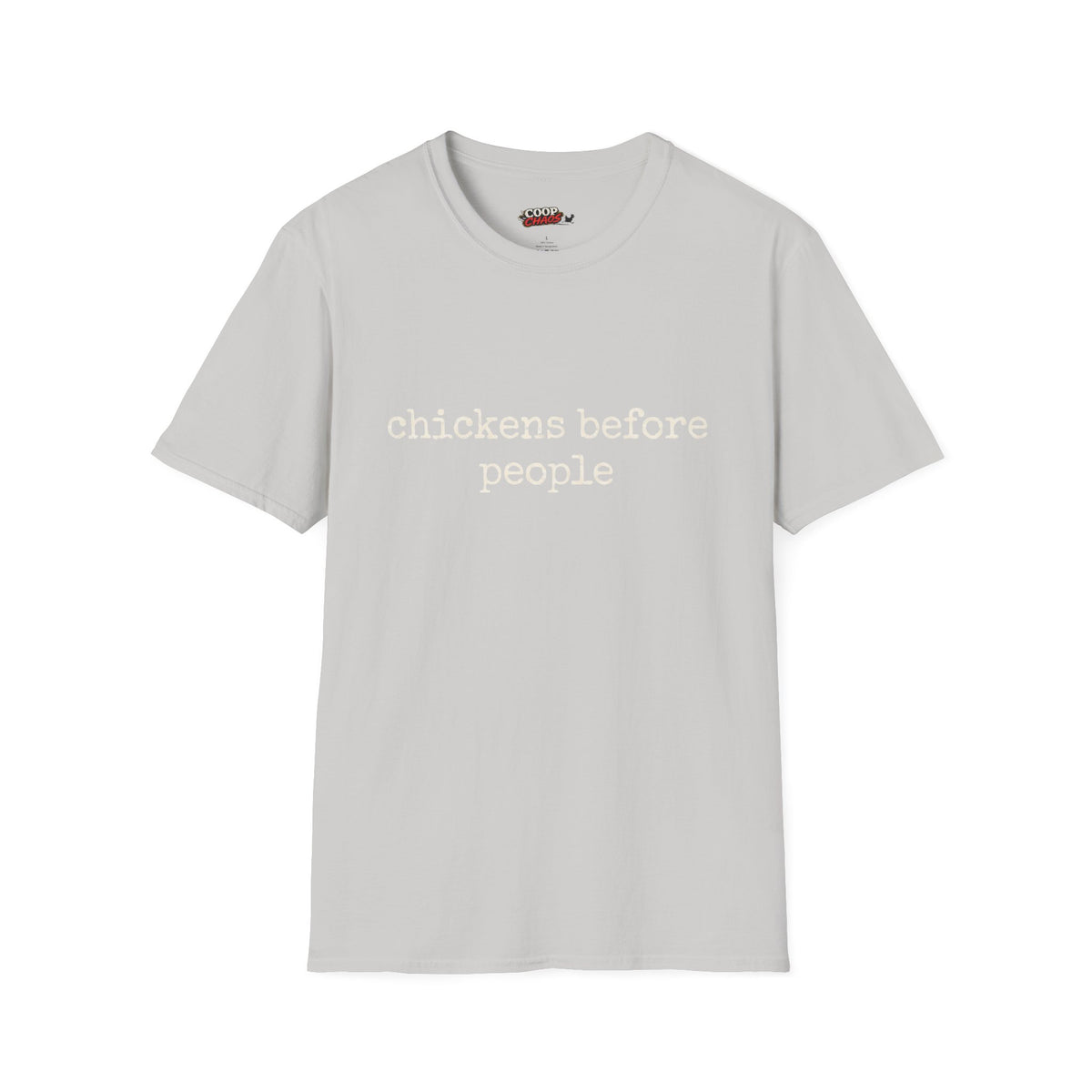 Chickens Before People T-Shirt
