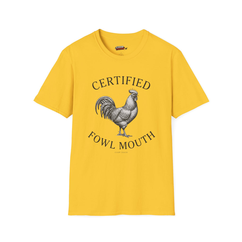 Certified Fowl Mouth T‑Shirt