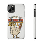 "What's Up Chicken Butt" Funny Retro Chicken Protective Case
