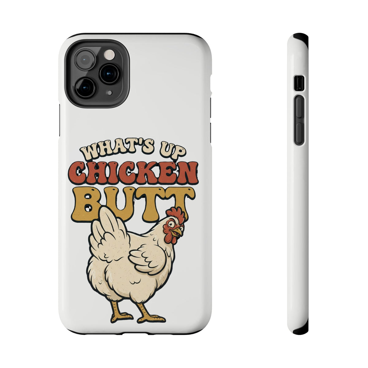 "What's Up Chicken Butt" Funny Retro Chicken Protective Case