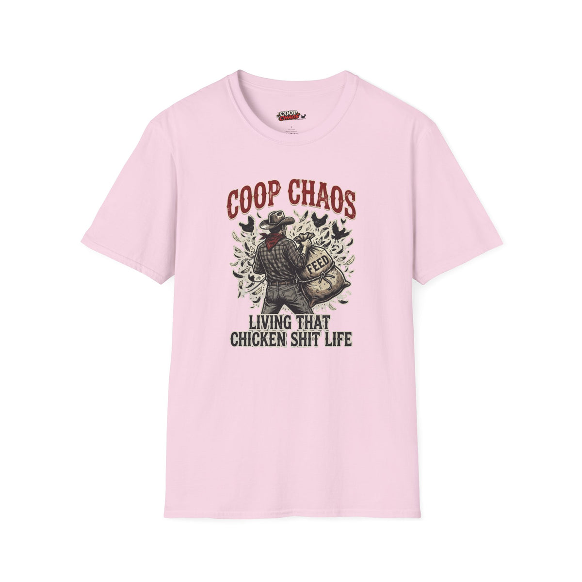 "Living That Chicken Sh*t Life" T-Shirt
