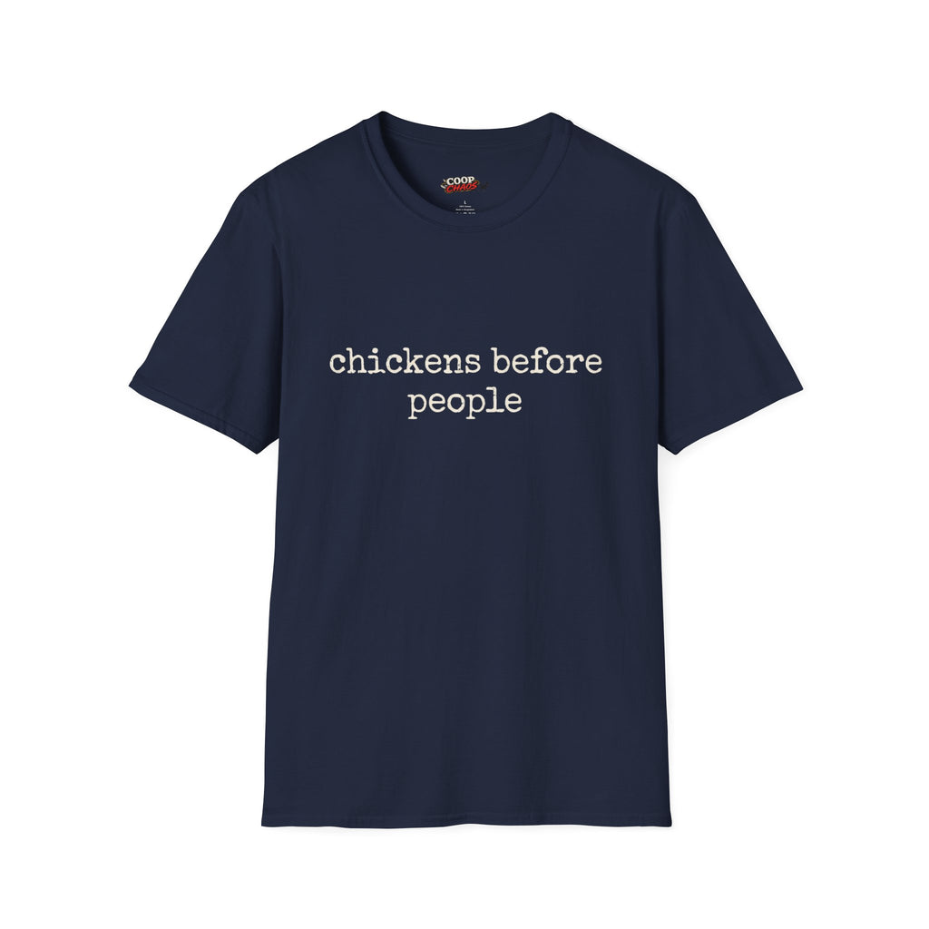 Chickens Before People T-Shirt