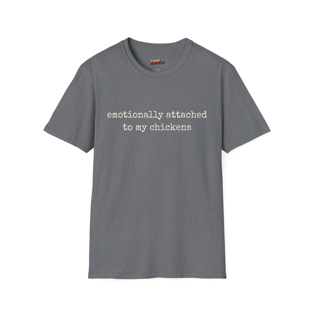 Attached to My Chickens T-Shirt