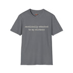 Attached to My Chickens T-Shirt