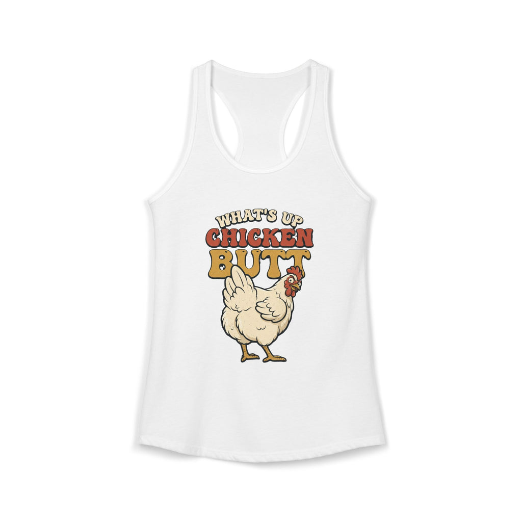 Chicken Butt Racerback Tank