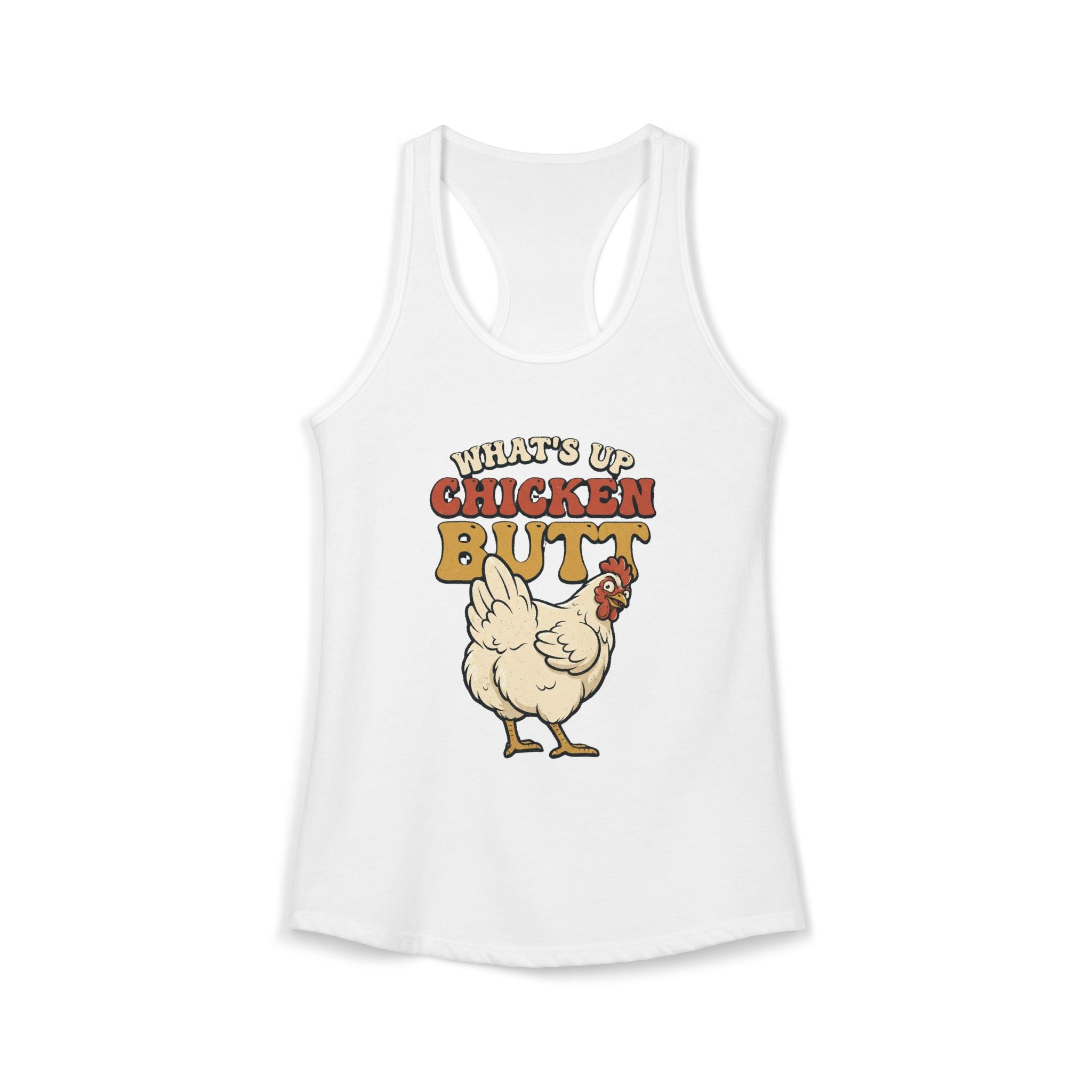 Chicken Butt Racerback Tank